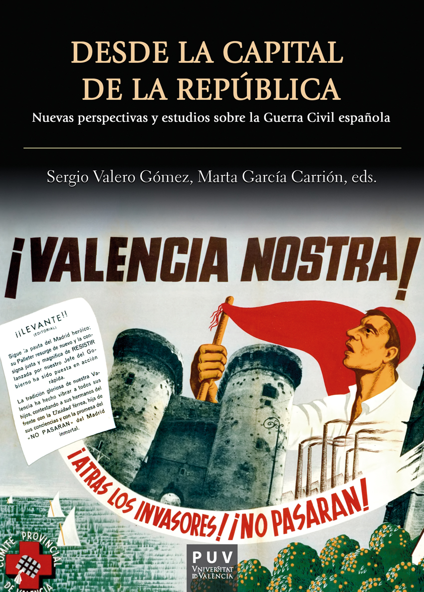 Desde la capital de la República. Nuevas perspectivas y estudios sobre la Guerra Civil Española. Presentación del libro. 05/03/2019. Centre Cultural La Nau. 19:00 h